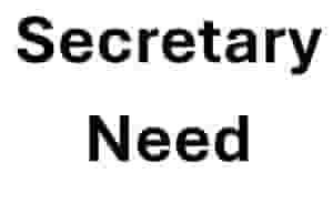 Secretary Needed